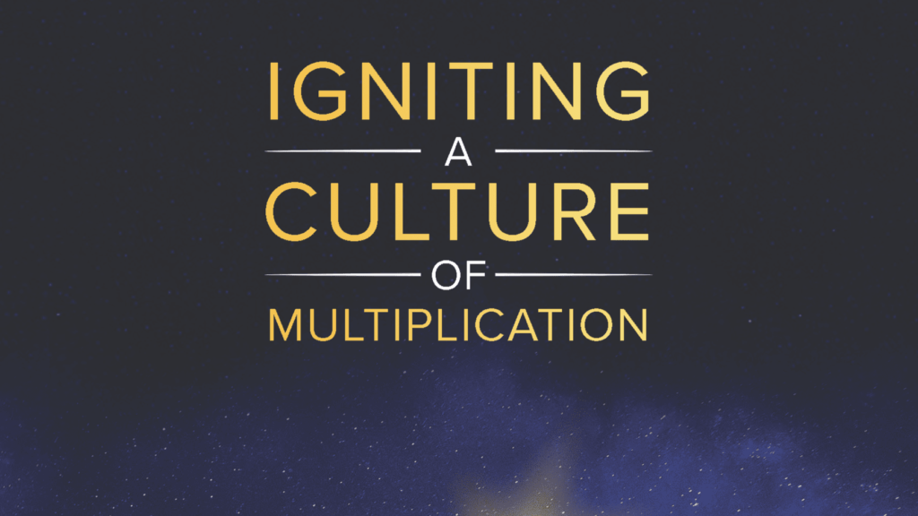 Igniting-a-culture-of-multiplication